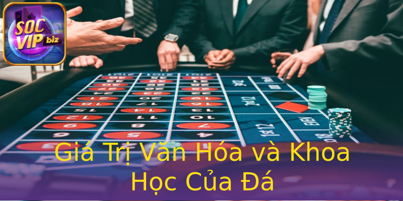 Giá Trị Văn Hóa và Khoa Học Của Đá Giá Trị Văn Hóa và Khoa Học Của Đá
