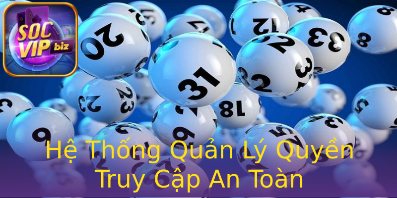 Hệ Thống Quản Lý Quyền Truy Cập An Toàn Hệ Thống Quản Lý Quyền Truy Cập An Toàn